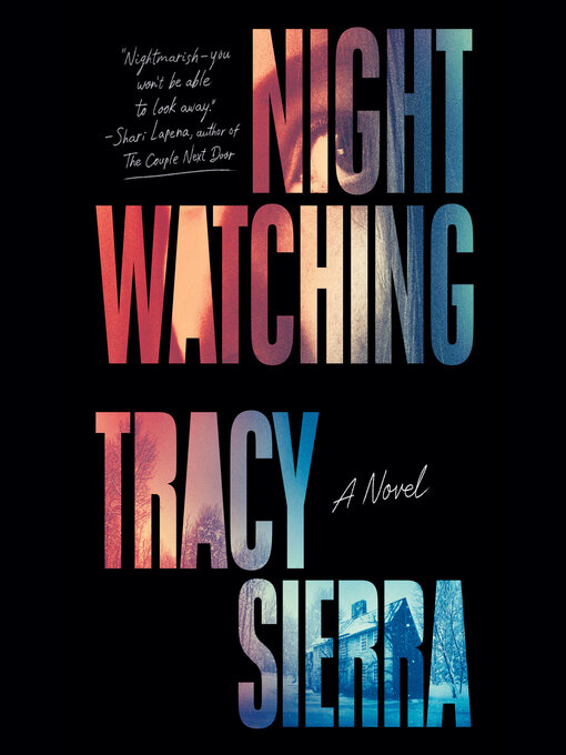 Title details for Nightwatching by Tracy Sierra - Wait list